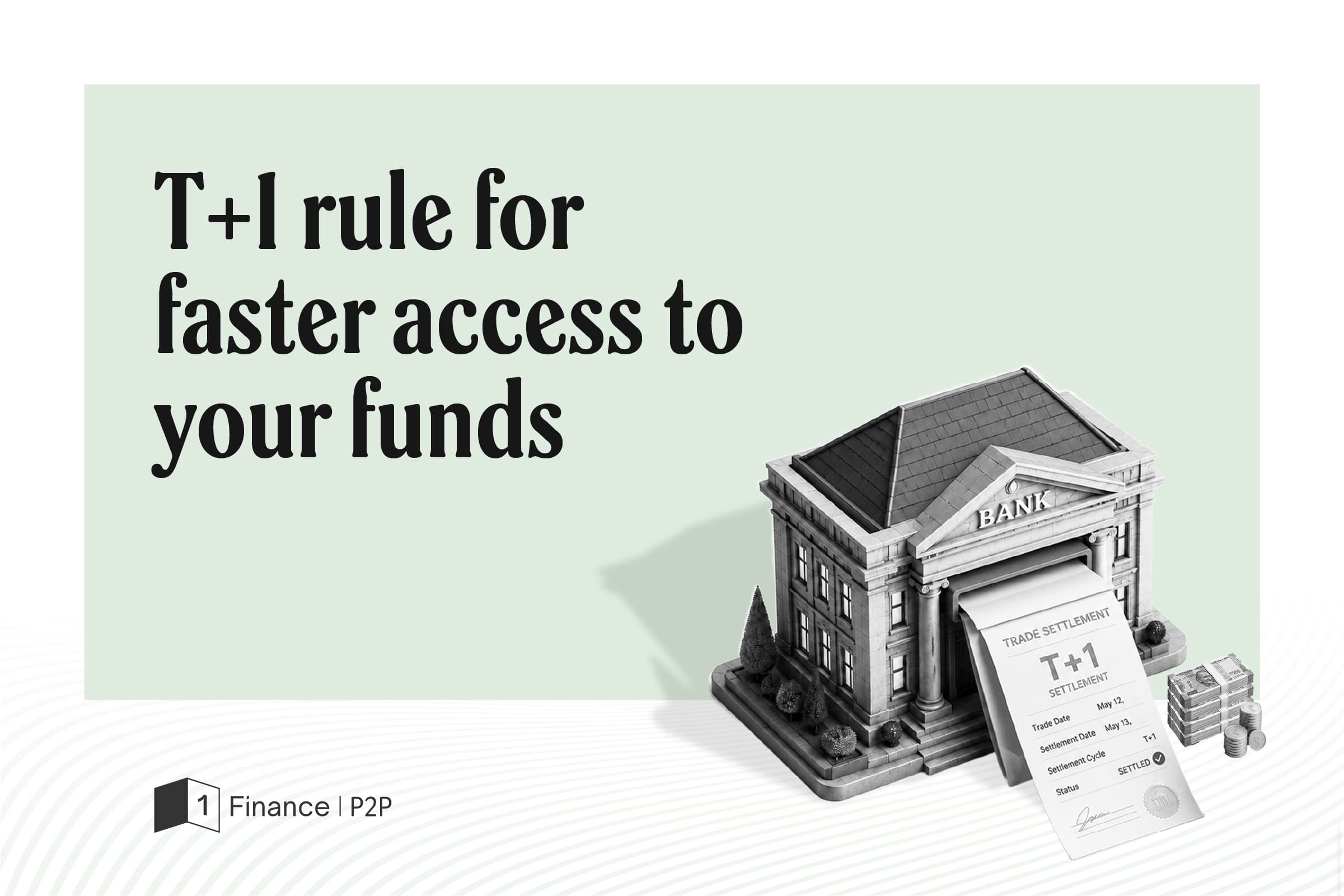 Your money moves faster now: Understanding T+1 settlement rule in P2P lending